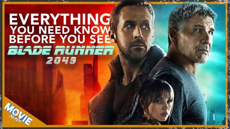 ‘Blade Runner 2049’: Everything You Need to Know About.